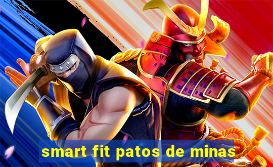 smart fit patos de minas